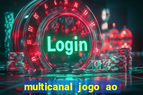 multicanal jogo ao vivo hd